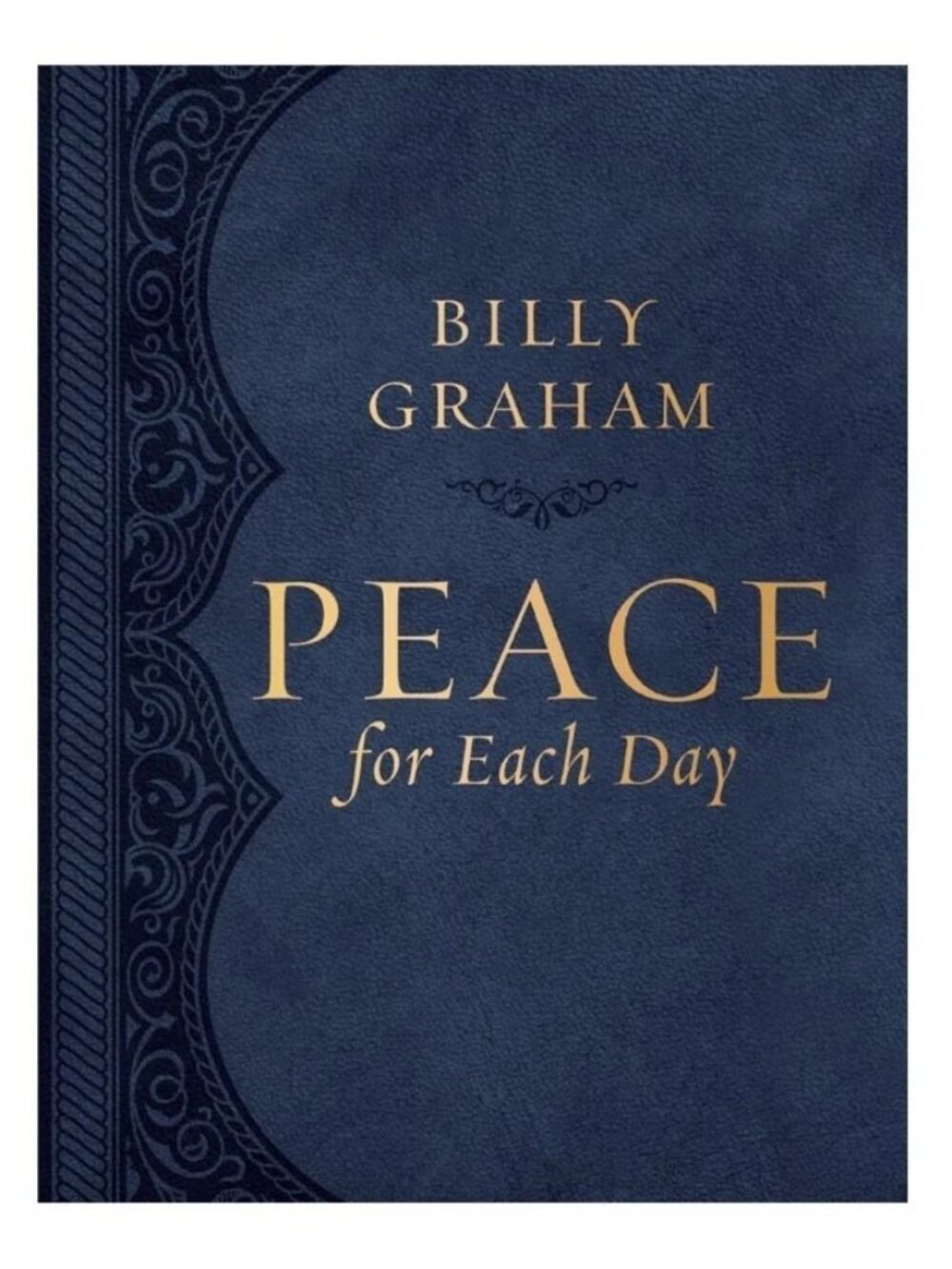 NWT - Peace for Each Day, Large Text Leathersoft -- Billy Graham